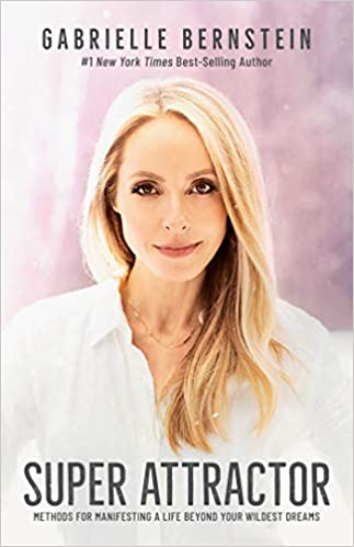 Super Attractor Book by Gabrielle Bernstein